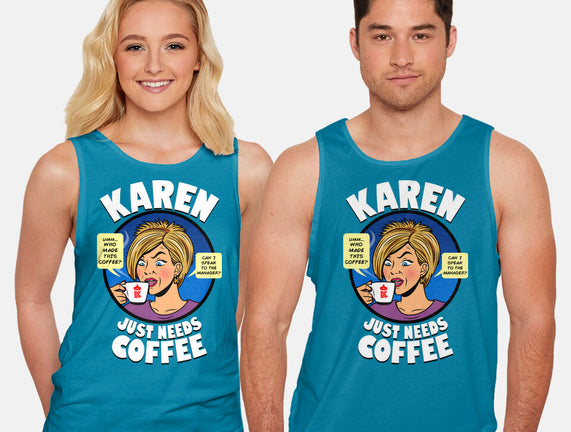 Karen Just Needs Coffee