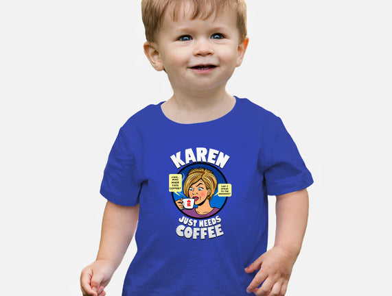 Karen Just Needs Coffee