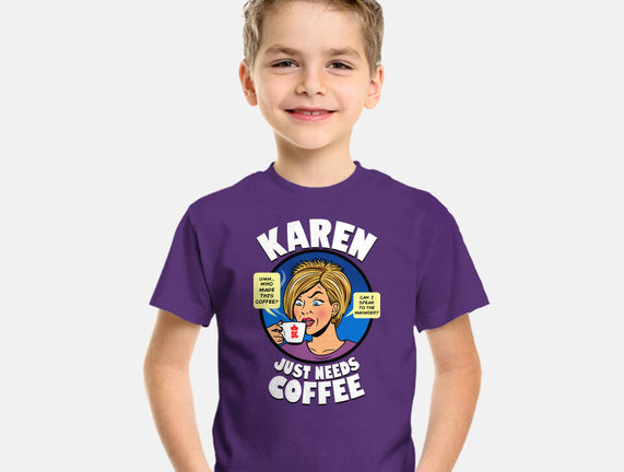 Karen Just Needs Coffee