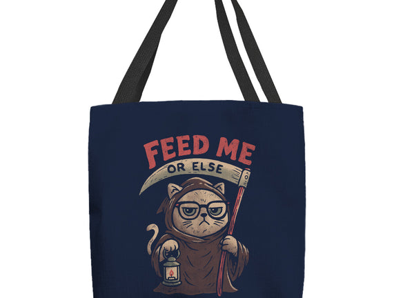 Feed Me Or Else