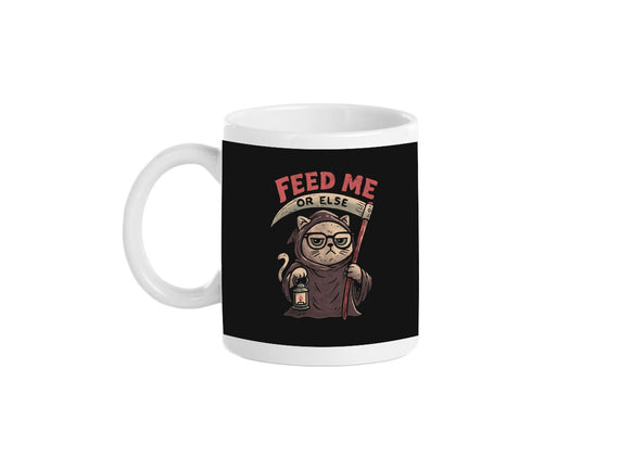 Feed Me Or Else