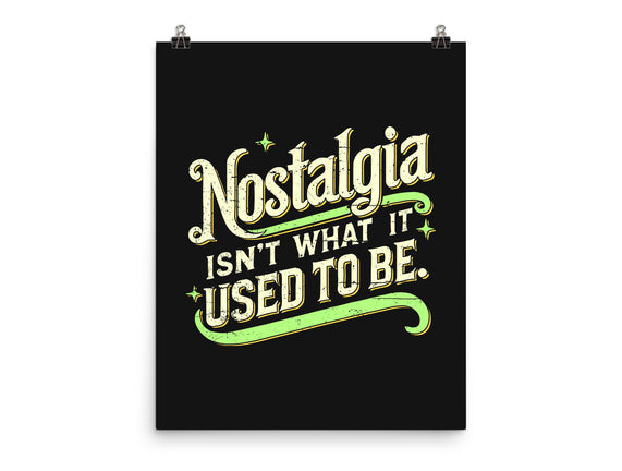 Nostalgia Isn't What It Used To Be