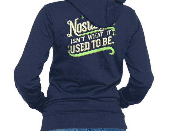 Nostalgia Isn't What It Used To Be
