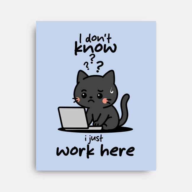 I Just Work Here-None-Stretched-Canvas-fanfabio