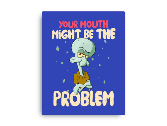 Might Be The Problem