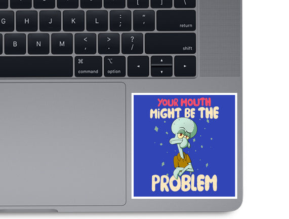 Might Be The Problem
