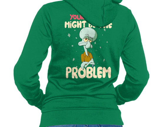 Might Be The Problem