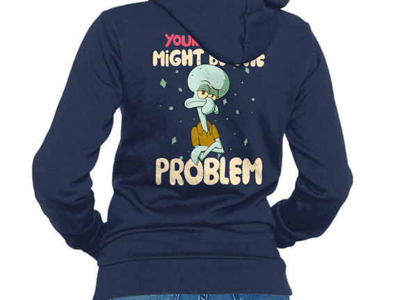 Might Be The Problem