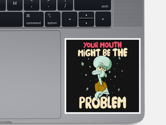 Might Be The Problem