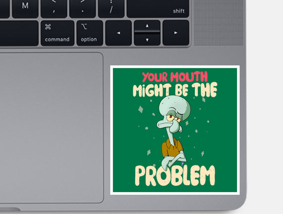 Might Be The Problem