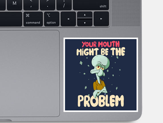 Might Be The Problem
