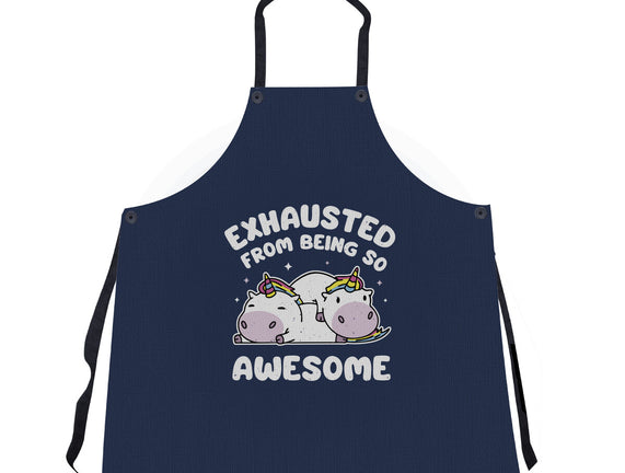 Exhausted From Being So Awesome
