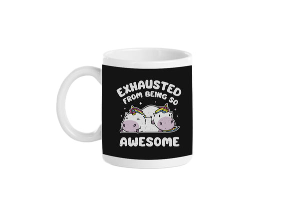 Exhausted From Being So Awesome