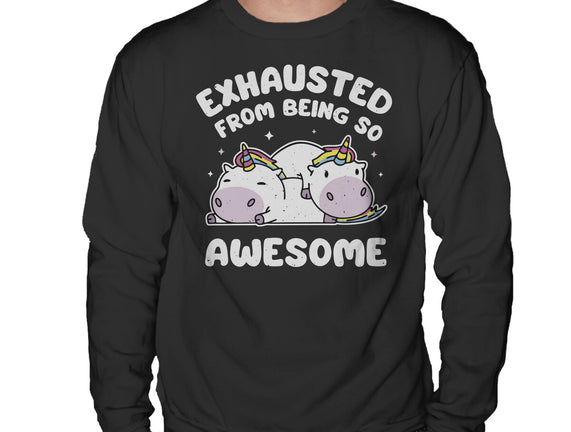 Exhausted From Being So Awesome