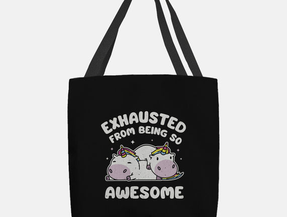 Exhausted From Being So Awesome
