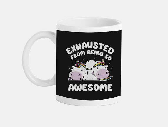 Exhausted From Being So Awesome