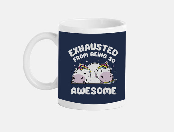 Exhausted From Being So Awesome