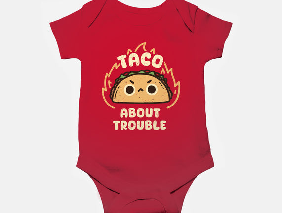 Taco About Trouble
