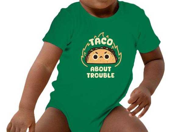 Taco About Trouble