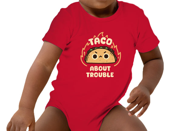 Taco About Trouble