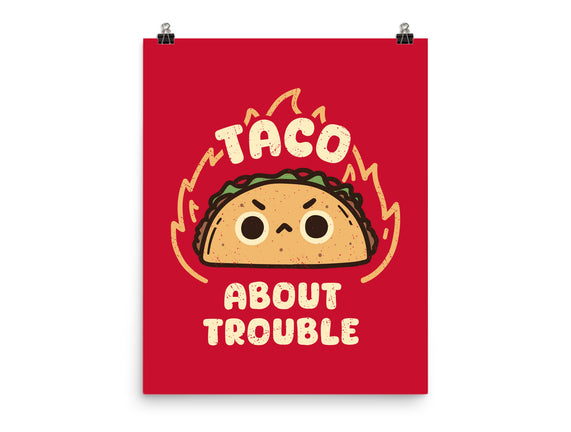 Taco About Trouble