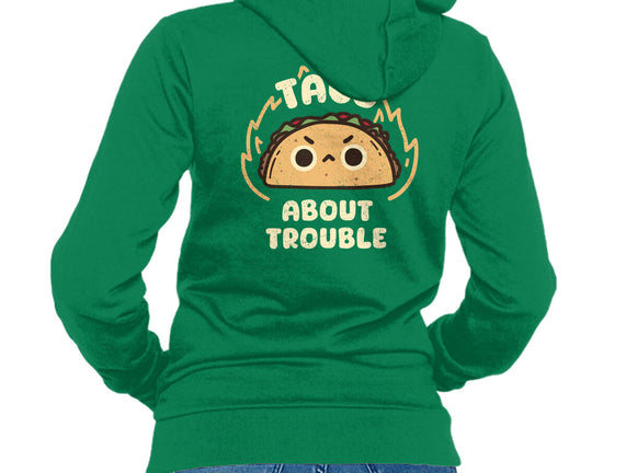 Taco About Trouble