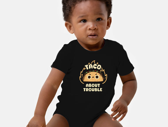 Taco About Trouble