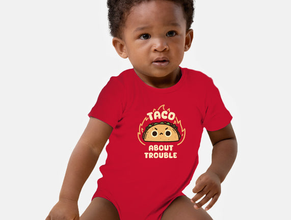 Taco About Trouble