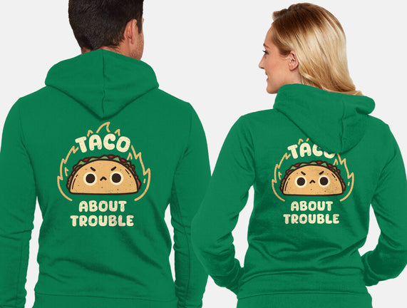 Taco About Trouble