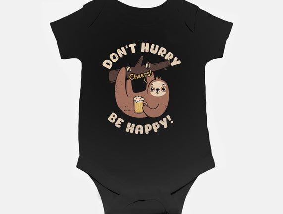 Don't Hurry Just Be Happy