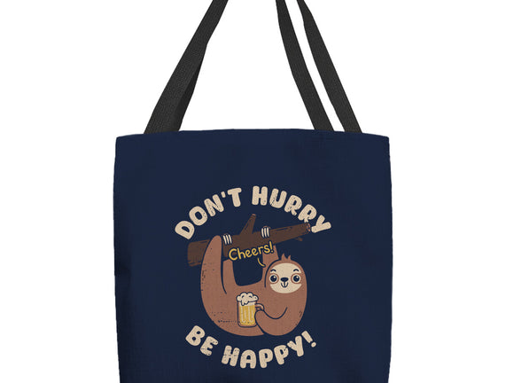 Don't Hurry Just Be Happy