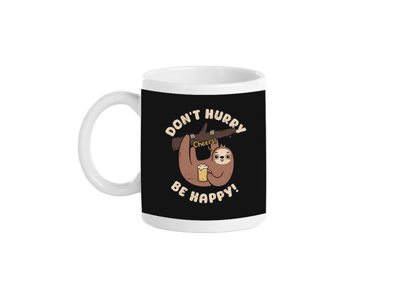 Don't Hurry Just Be Happy