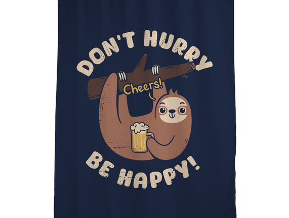 Don't Hurry Just Be Happy