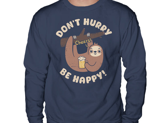 Don't Hurry Just Be Happy