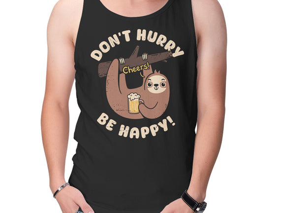Don't Hurry Just Be Happy