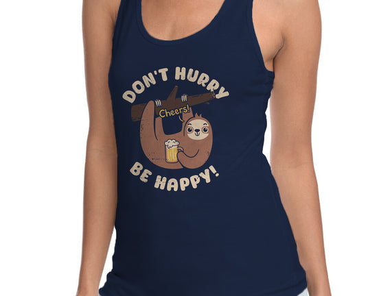 Don't Hurry Just Be Happy