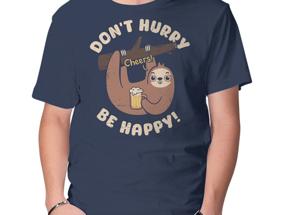 Don't Hurry Just Be Happy