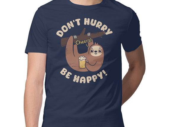 Don't Hurry Just Be Happy
