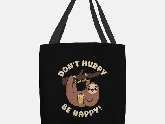 Don't Hurry Just Be Happy