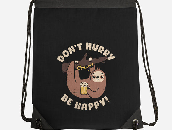 Don't Hurry Just Be Happy