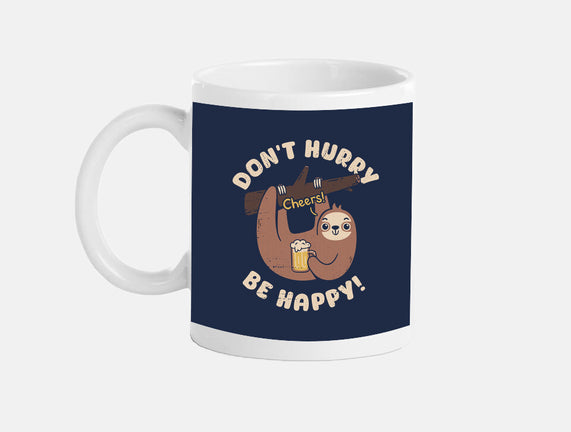 Don't Hurry Just Be Happy
