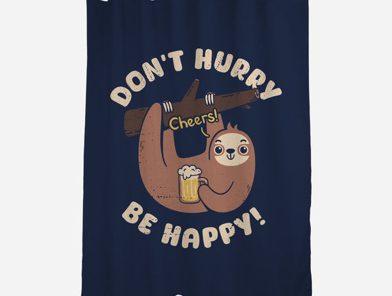 Don't Hurry Just Be Happy