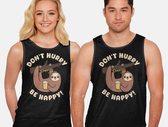 Don't Hurry Just Be Happy