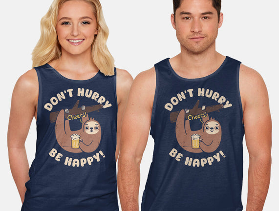 Don't Hurry Just Be Happy