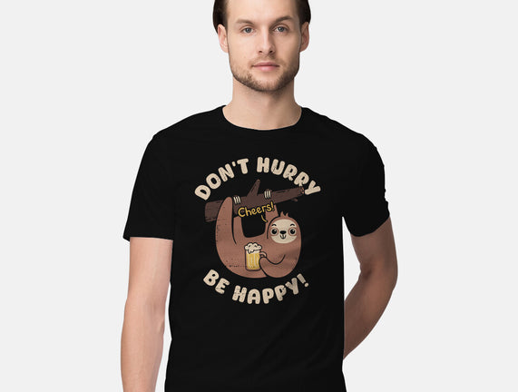Don't Hurry Just Be Happy