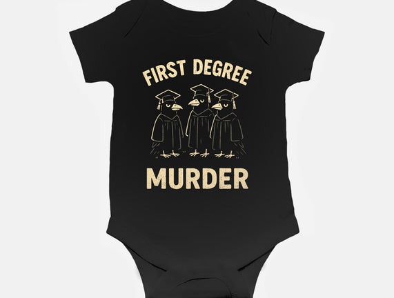 First Degree Murder