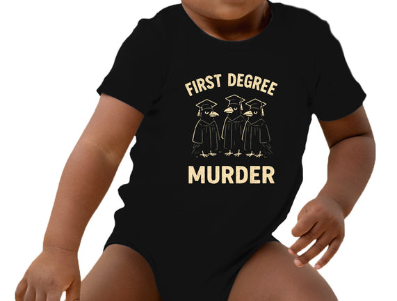 First Degree Murder