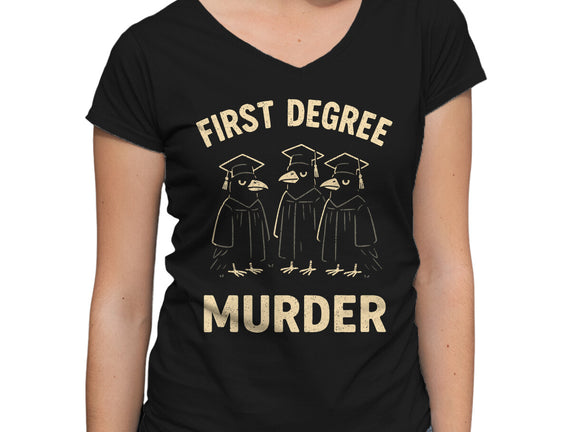 First Degree Murder