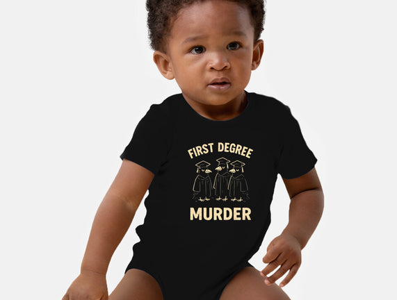 First Degree Murder