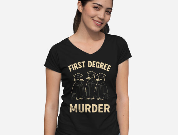 First Degree Murder